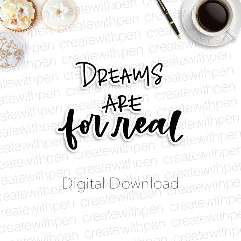 Digital: Dreams are for Real